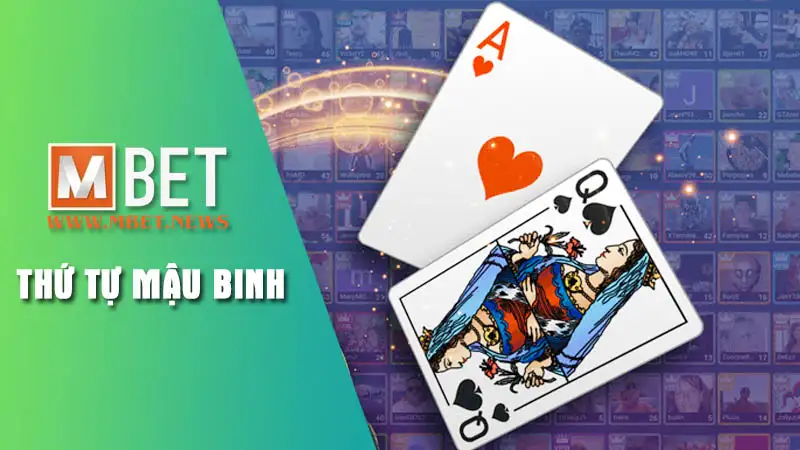 Giới thiệu game bài Mậu Binh Mbet