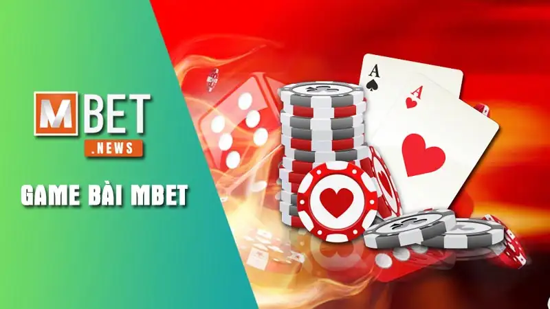 game bài Mbet